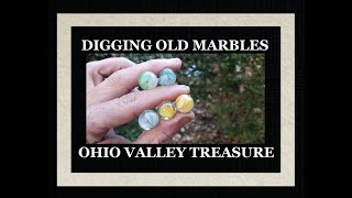 Digging Antiques  Old Marbles  Ohio Valley Treasure Hunting  Bottle Digging  Toys  Archaeology [upl. by Bred]