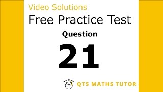 Numeracy skills test practice questions Test 1 – Q21 QTS Maths Tutor [upl. by Eetsirhc]