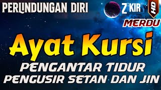 ayat kursi pengusir setan dan jin  ayat kursi pengantar tidur penenang hati amp pikiran [upl. by Akiam]