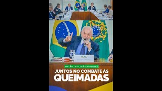 União dos três poderes  Juntos no combate às queimadas [upl. by Lednahc768]