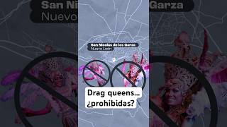 Drag queens… ¿prohibidas [upl. by Orenid]