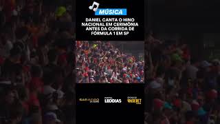 Daniel foi o responsável por interpretar o Hino Nacional na F1 daniel f1 brasil ayrtonsenna [upl. by Luzader]