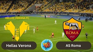 Live  Hellas Verona vs AS Roma  Italian Serie A  Today Football live match 2024 [upl. by Shawna]