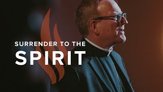 Surrender to the Spirit  Bishop Barrons Sunday Sermon [upl. by Summers]