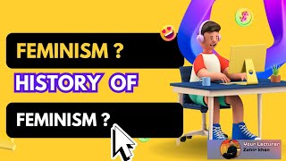 What is Feminism And the History of Feminism  Gender Studies  Part 06 [upl. by Odrarej]