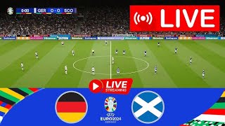 🔴Germany vs Scotland Live I UEFA EURO CUP 2024 I FULL MATCH LIVE TODAY [upl. by Denbrook]