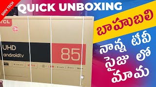 TCL 4k Ultra HD Smart TV 85 P8M  QUICK UNBOXING TELUGU [upl. by Seroled]