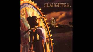 Slaughter  Loaded Gun [upl. by Filiano61]