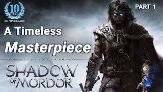 Why Middle Earth Shadow of Mordor is a Masterpiece Gameplay Part 1 [upl. by Olli]