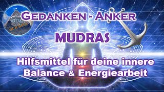 REUpload Gedankenanker amp Mudras Meistere deine innere Frequenz und Vibration [upl. by Ystap]