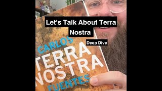 Lets Talk About Carlos Fuentes Terra Nostra [upl. by Ogaitnas]