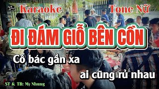 KARAOKE REMIX  ĐI ĐÁM GIỖ BÊN CỒN TONE NỮ  BEAT GỐC MỸ NHUNG CỰC XUNG [upl. by Hertzog]