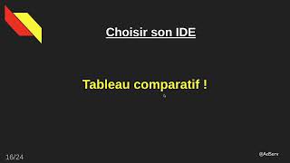 Choisir son IDE [upl. by Aitsirt]