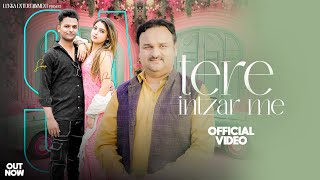 Tere Entzar Me Official Video Harendra Nagar  New Love Song 2024 [upl. by Eelrak700]