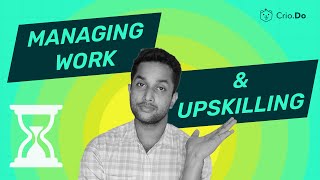 How To Balance Upskilling With Full Time Job [upl. by Ahsinrac]