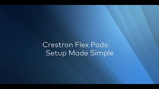 Crestron Flex Pods Setup Made Simple [upl. by Vieva]