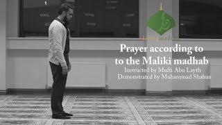 How to Pray Salah According to the Maliki Madhhab [upl. by Durstin464]