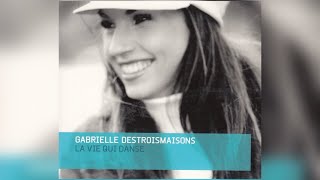 Gabrielle Destroismaisons  Suivre Létoile [upl. by Ratib]