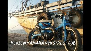 REVIEW YAMAHA V80 STREET CUB [upl. by Retrac245]