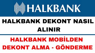 Halkbank Dekont Nasıl Alınır  Halkbank Dekont Görüntüleme [upl. by Ricki]