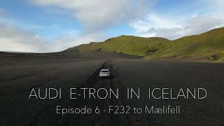 AUDI ETRON IN ICELAND  Episode 6  F232 to Mælifell [upl. by Sclater]