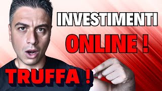 TRUFFE e INVESTIMENTI ONLINE Non Farti Fregare [upl. by Ayekan838]