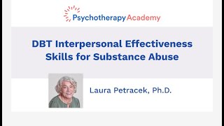 DBT Interpersonal Effectiveness Skills for Substance Abuse [upl. by Aleekat]