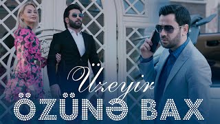 Uzeyir Mehdizade  Ozune Bax  Official Video Clip  2022 [upl. by Kalli314]