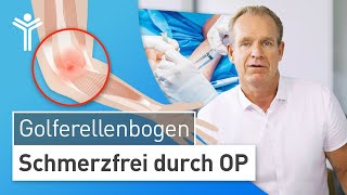 Golferellenbogen OP Ellenbogenschmerzen durch Sehnenreizung dauerhaft lösen [upl. by Gausman]