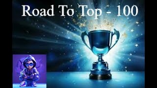 Last day of Div  Road To TOP 100 [upl. by Major305]