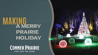 Conner Prairie  Making A Merry Prairie Holiday 2022 [upl. by Pauiie938]