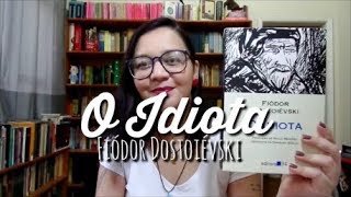 Resenha O Idiota de Fiódor Dostoiévski [upl. by Enixam]