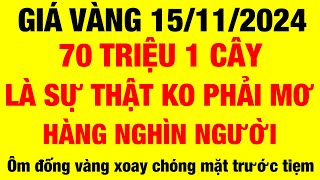 Giá vàng 9999 hôm nay  ngày 15112024  giá vàng hôm nay  giá vàng 9999  giá vàng 9999 mới nhất [upl. by Michella]