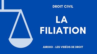 La filiation définition modes détablissement  Cours de droit de la famille [upl. by Castra6]