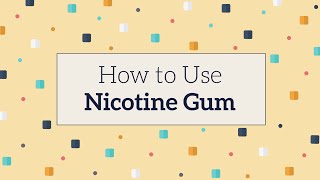 How to Use Nicotine Gum [upl. by Graner]