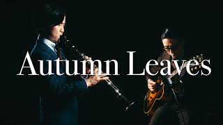 Autumn Leaves  The Jazz Spotlight Clarinet and Guitar [upl. by Nyleimaj]