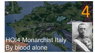 HOI 4 Monarchist Italy By Blood Alone playthrough Part 4 [upl. by Submuloc]