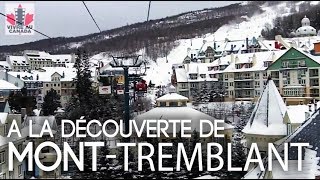 A la découverte de Mont Tremblant [upl. by Paulo347]