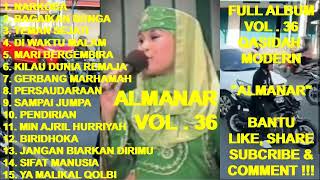 Qasidah ALMANAR Full Album Vol 36  Narkoba  Bagaikan Bunga  Teman Sejati  Di Waktu Malam [upl. by Dnomde]