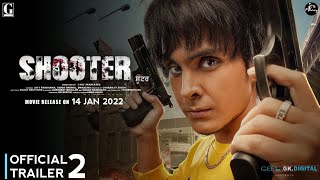 SHOOTER  Official Trailer 2  Jayy Randhawa  Release 14 Jan 2022  Shooter Movie Release Date [upl. by Artair]