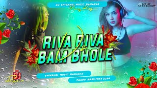 Riva Riva vs Bam Bhole hard bass Dj Remix instragramreels viral song riva riva bambhole dhamakadj [upl. by Mays]