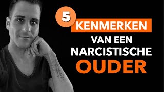 Narcistische ouders – Let op deze 5 BELANGRIJKE kenmerken [upl. by Inami]