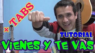 Vienes y te vas  William luna TUTORIAL CON TABLATURA [upl. by Fokos]