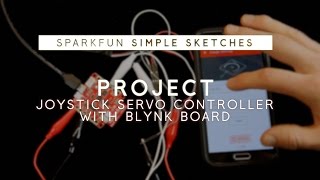 SparkFun Blynk Joystick Servo Controller [upl. by Vic508]