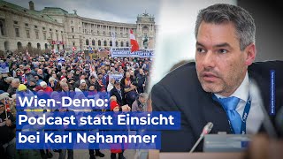 Großdemonstration in Wien Podcast statt Einsicht bei Karl Nehammer [upl. by Banwell]