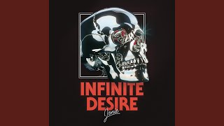 Infinite Desire [upl. by Tehr]