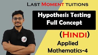 Hypothesis Testing Full concept in Hindi  statistics  Engineering Maths 4 Lectures [upl. by Grevera]