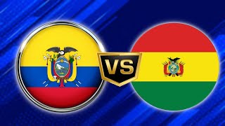 ECUADOR VS BOLIVIA 🟡REACCIÓN  ELIMINATORIAS [upl. by Anna]