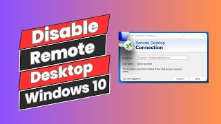 How to Disable Remote Desktop Connection In Windows 10 [upl. by Ainimreh679]