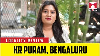 Locality Review KR Puram Bengaluru [upl. by Gonnella]